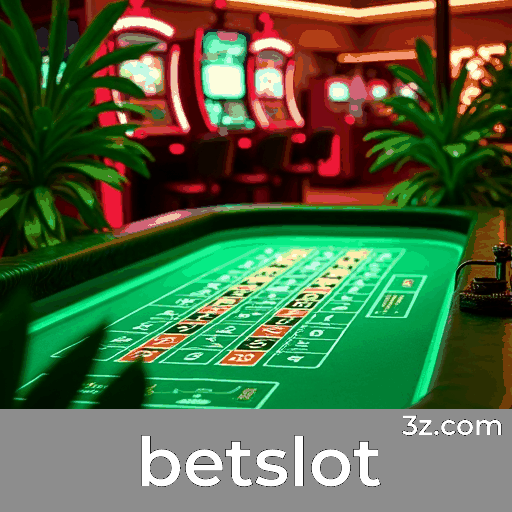 Betslot: Plataforma Profissional e Confiável
